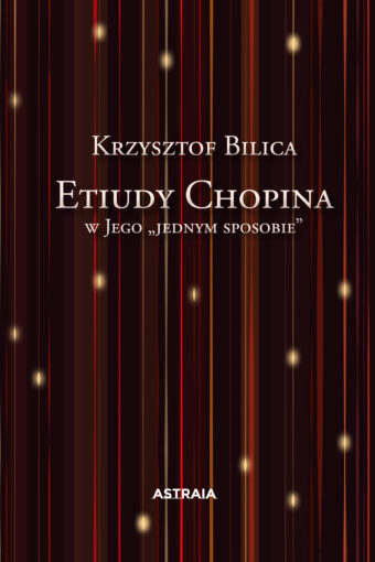 Etiudy Chopina w Jego „jednym sposobie”