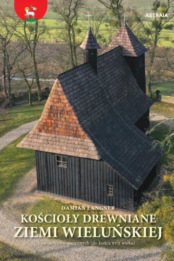 Kościoły drewniane ziemi wieluńskiej