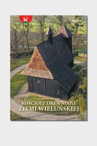 Kościoły drewniane ziemi wieluńskiej